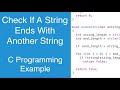 Check If A String Ends With Another String | C Programming Example