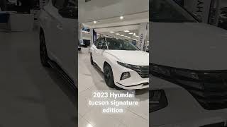 2023 Hyundai Tucson || New Hyundai Tucson 2023 signature edition