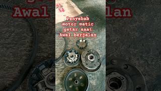 penyebab motor matic getar saat awal gas#shorts#mjm