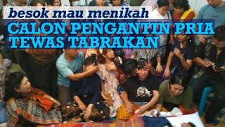 Besok mau menikah, calon pengantin pria tewas tabrakan di Pematangsiantar