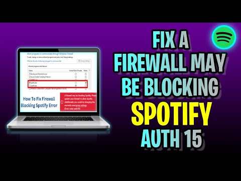 Как исправить: брандмауэр может блокировать Spotify Auth 15 (обновление 2023 года!)