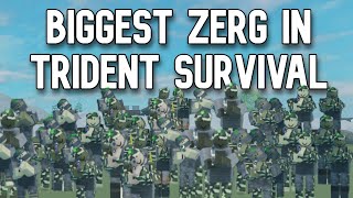 i created the biggest zerg in trident history...