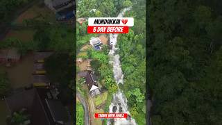 MUNDAKKAI 💔🙏 5 ദിവസം മുൻബ് | പ്രാർത്ഥനയോടെ നമ്മളും 🙏| Wayanad landslides 😢