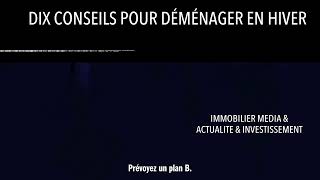 DIX CONSEILS POUR DÉMÉNAGER EN HIVER