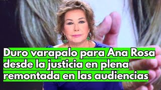 Duro varapalo para Ana Rosa desde la justicia en plena remontada en las audiencias