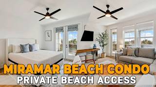 Miramar Beach Condo Tour - The Grove at Seascape with Private Beach Access