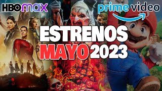 Estrenos AMAZON PRIME, HBO MAX MAYO 2023! Peliculas y Series