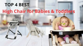 Top 4 Best High Chairs High Chair for Babies \u0026 Toddlers