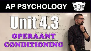 AP Psychology - Units 4.3 - Operant Conditioning