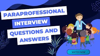 Paraprofessional Interview Questions and Answers