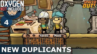 NEW DUPLICANTS - ONI - Spaced Out: Ep. #4 (Oxygen Not Included)