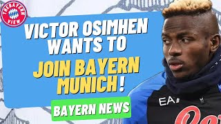 Victor Osimhen Wants return to Germany!!  - Bayern Munich transfer news