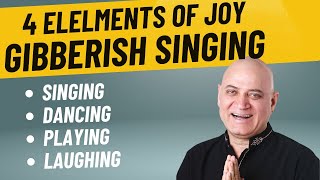 Laughter Yoga Gibberish Song (4 Elements of Joy)