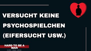 Versucht keine Psychospielchen gegen eure Ex