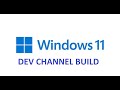 Windows 11 DEV Channel insider preview build 25151 now released