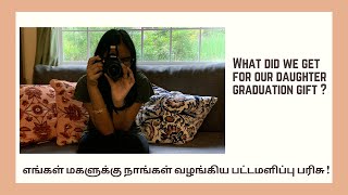 My daughter unboxing her graduation gift | என் மகளுக்கு நாங்கள் அளித்த பரிசு| Nikon D3500