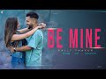 Be Mine (Lyrical video)| Bally Thakur| Latest Punjabi Song| new punjabi song 2022