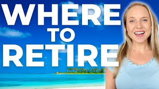 The Top 10 Best Places To Retire in the World ⛱