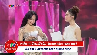 Phần thi ứng xử của Tân Hoa hậu Thanh Thuỷ và 4 thí sinh còn lại trong Top 5 chung cuộc