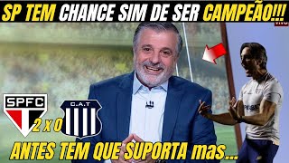 🚨 EXCLUSIVO 🚨 SÃO PAULO TEM SIM CHANCE DE SER CAMPEÃO! OS ANTES PODEM SURTAR! MAS...