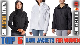 The 5 Best Rain Jackets for Women in 2022 | Ultimate Reviews &  Buyer’s Guide!