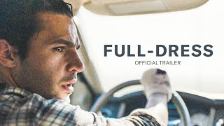 FULL-DRESS | Official Trailer