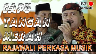 #yusyunus SAPU TANGAN MERAH request tamu undangan - LIRIK #orkespalembang #dangduthits #rwpmusik