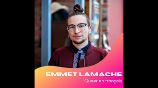 Être queer en français avec Emmet Lamarche