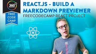 Build a Markdown Previewer ReactJS Project | Free Code Camp | Data Visualization Certification