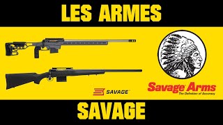 Les armes SAVAGE et leurs particularités techniques.