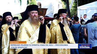 Împreună-pelerini cu Sfântul Ioan cel Nou – Procesiunea „Calea Sfinților”