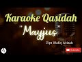 Karaoke + Lirik Qasidah Mayjuz (No Vokal)                                     Versi Keyboard KN2400