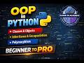 OOP in Python Explained in 20 Min 🚀 | Classes, Objects, Inheritance & Polymorphism (Beginner to Pro)