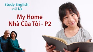 Video 11: My Home - Nhà Của Tôi P. 2