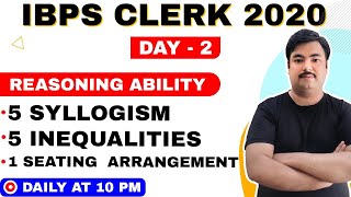 🔴5 Syllogism, 5 Inequalities & 1 Seating Arrangement  | IBPS CLERK 2020 | DAY 2
