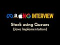 Implement Stack using Queues | Explained, Visualized and Implemented | Geekific