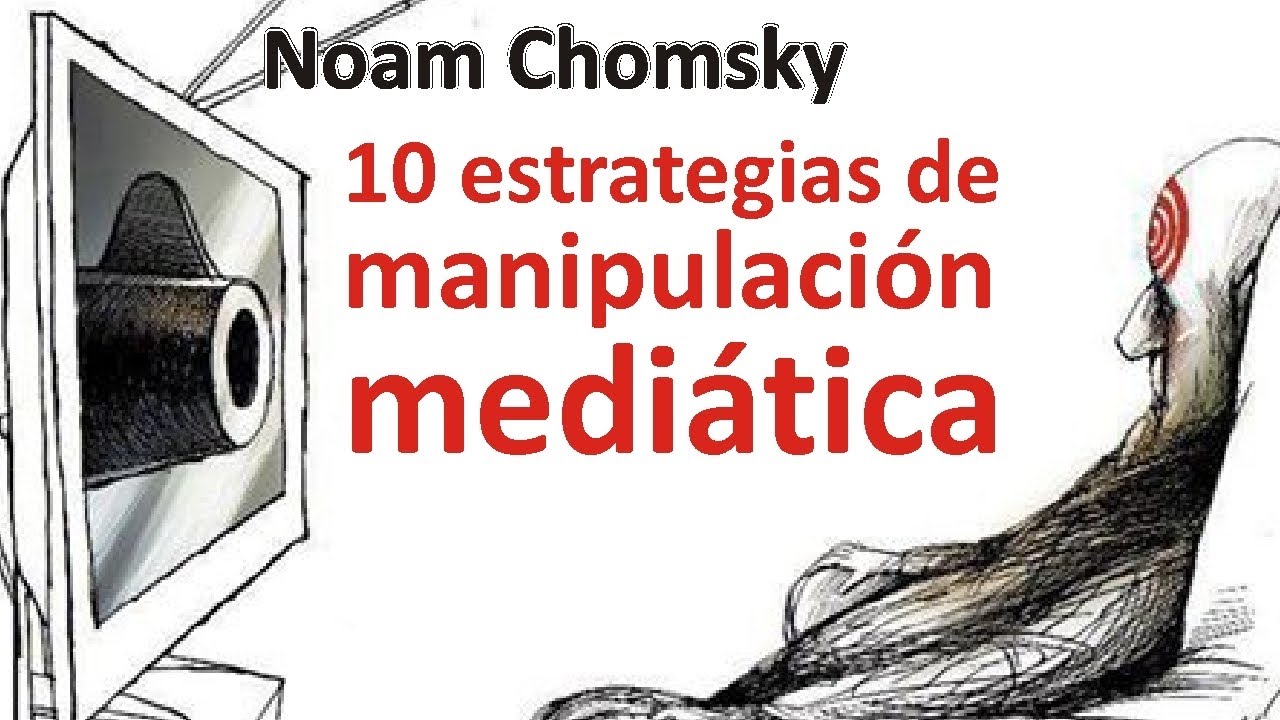 Noam Chomsky: Media Manipulation - YouTube