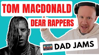 DAD REACTS & FIRST LISTEN to TOM MACDONALD - DEAR RAPPERS (official Dad Jams Score)