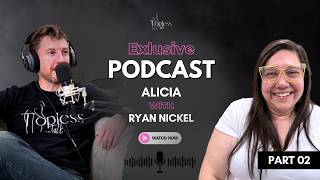 Overcoming Pain & Finding Strength | Ryan & Alicia – ToplessTalk Ep. 25 - Part 02
