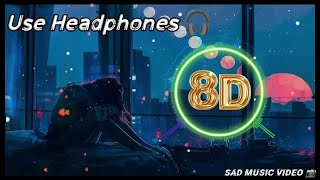 Ae Dil Hai Mushkil || New Hindi Sad 8D Lofi Song || Use Headphone 🎧 @Sadmusicvideo99