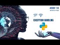 What is Exception Handling? 100 Days of Python - Day 14: Mastering Exception Handling in Python!