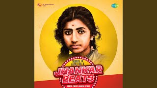 Tumhin Meri Mandir - Jhankar Beats