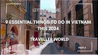 9 Essential Things to Do in Vietnam this 2024|Vietnam vlog 2024|Ideas to travel Vietnam  2024
