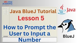 Java with BlueJ – Lesson 5: Getting User Input | Using Scanner in Java