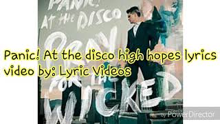 Panic! At the disco high hopes lyrics