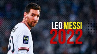 Lionel Messi 2022 - Mejores Jugadas y Goles PSG
