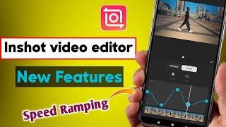 Inshot video editor | inshot video editor new update | Speed Ramping