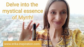 Myrrh - The Sacred Oil of Mother Earth