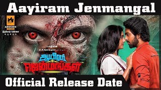 Aayiram Jenmangal Release Date | GV Prakash Kumar | Ezhil | C.Sathya