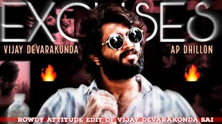 Excuses(AP Dhillon)~Vijay Devarakonda🔥|Vijay Devarakonda Attitude Status🔥|Vijay Devarakonda Status🔥